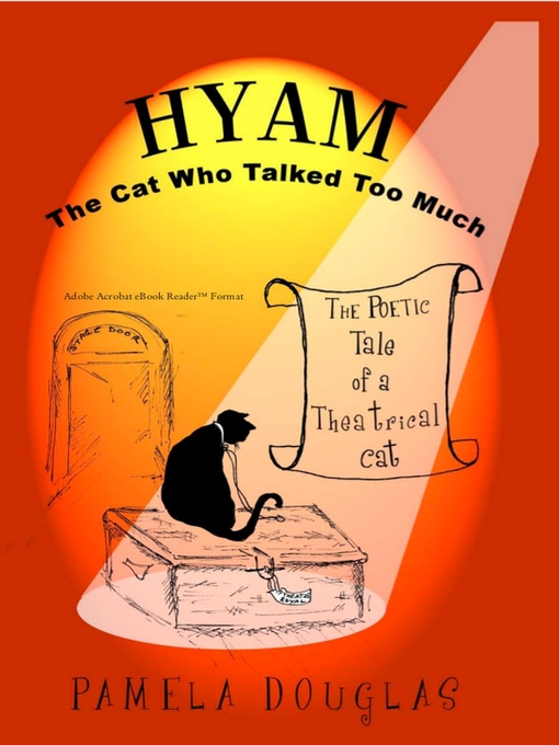 Title details for Hyam the Cat Who Talked Too Much by Pamela Douglas - Available